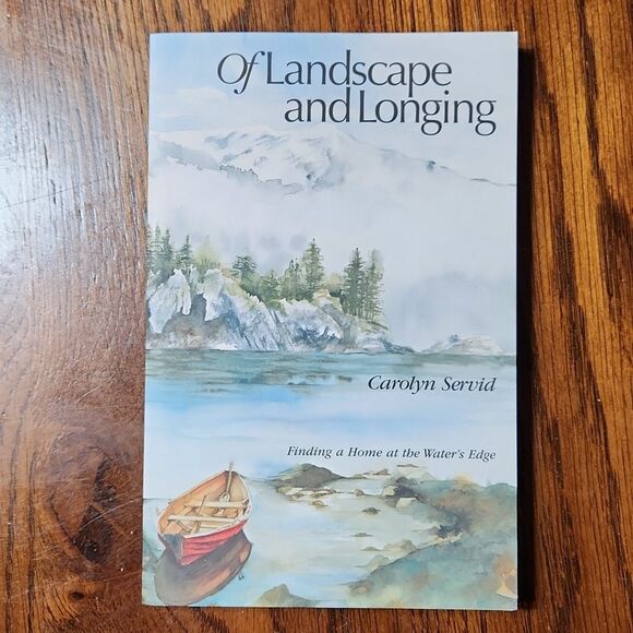 Of Landscape and Longing - by Carolyn Servid - Picture 1 of 2